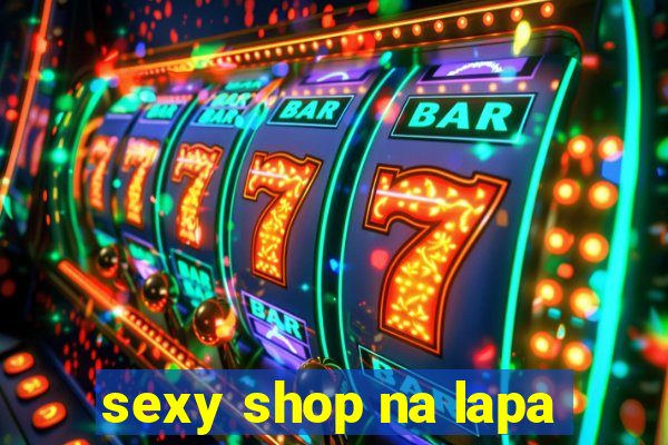 sexy shop na lapa